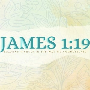 James 1:19 - Part Two - Morton