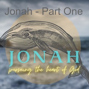 Jonah - Part One