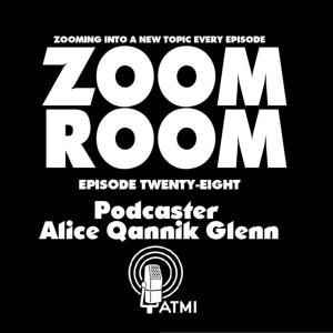 Podcaster Alice Qannik Glenn | Zoom Room #28