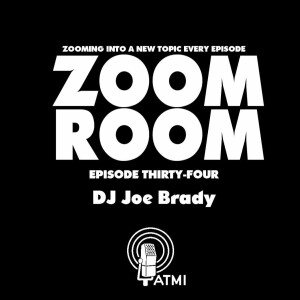 DJ Joe Brady | Zoom Room #34