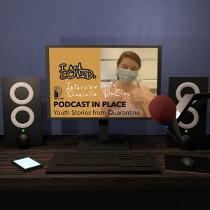 Danielle Had Covid | Podcast in Place #21