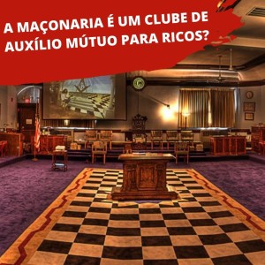 A MAÇONARIA É UM CLUBE DE AUXÍLIO MÚTUO PARA RICOS? - CANAL MESOPOTÂMIA