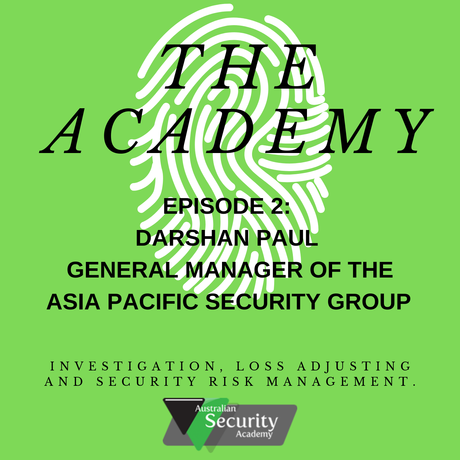 Ep 2- Darshan Paul- General Manager of the Asia Pacific Security Group Pty Ltd