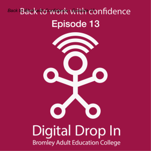 Back to Work with Confidence - Episode 13