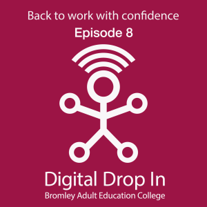 Back to Work with Confidence - Episode 8