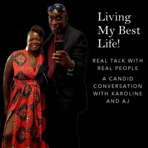 Living Your Best Life with Karoline & AJ