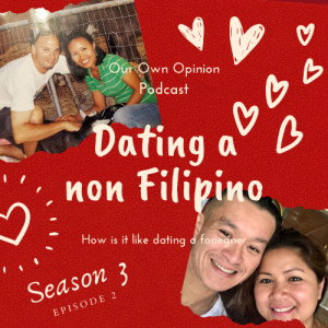 Dating a non Filipino | Season 3 Episode 2