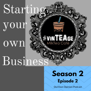 Starting your own business in the Philippines (VinTEAge milktea Cafe)