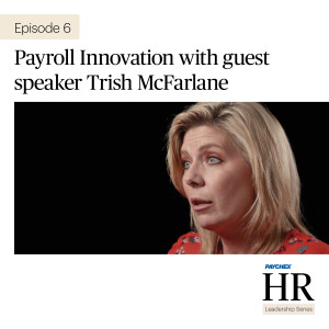 Payroll Innovation with Trish McFarlane