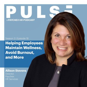 Helping Employees Maintain Wellness, Avoid Burnout, and More