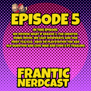 Episode 05 - Marvelous What Ifs and Cinematic Wonders