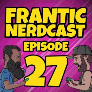 Episode 27 - Deadpool & Wolverine !Spoiler! Review, New Trailers, and Mantic Games' STL Files