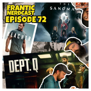 Episode 72 - Sandman Season 2, Dept Q, Reacher S3, GOAT Action Stars