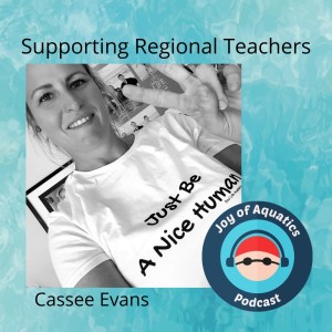 Rural and Regional Support for Swimming Teachers: Cassee Evans