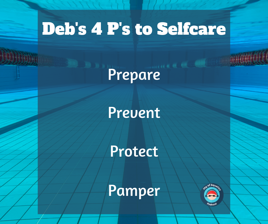 Deb's 4 P's to Selfcare