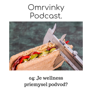 04: Je wellness priemysel podvod?