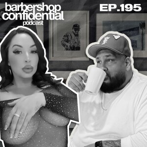 EP. 195 Keep it a 100, I’m a stripper!