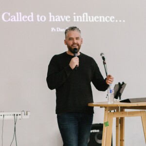 Called to have influence - Ps Dan Beazley