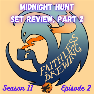 Midnight Hunt Set Review, Part 2 + Introducing This Week in Modern