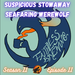 Wolves on a Sailboat: Suspicious Brews with Seafaring Werewolf