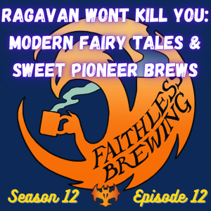 A Couple Hits from Ragavan Won‘t Kill You: Modern Fairy Tales & Sweet Pioneer Brews