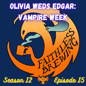 Olivia Weds Edgar: Stylish Brews for Vampire Week