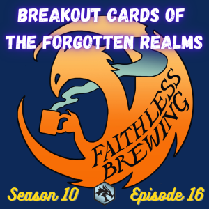 Breakout Cards of the Forgotten Realms