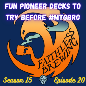 Angels and Demons: Fun Pioneer Decks to Try Before #MTGBRO