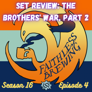 Full Set Review: The Brothers’ War in Modern & Pioneer, Part 2 - The Big Stuff