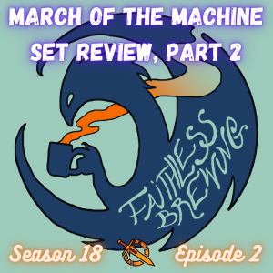Set Review, Part 2: March of the Machine in Modern and Pioneer (ft. Lawson Zandi)