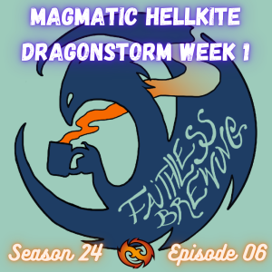 The Sky Is Lava: Magmatic Hellkite + Tarkir Week 1 Brews