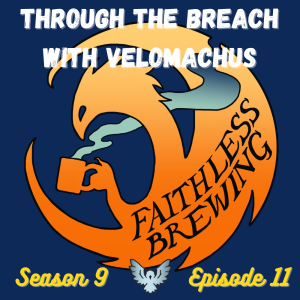 Through the Breach with Velomachus Lorehold