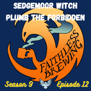 Sedgemoor Witch: 99 Problems But a Witch Ain’t One