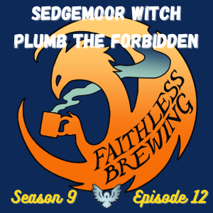 Sedgemoor Witch: 99 Problems But a Witch Ain't One