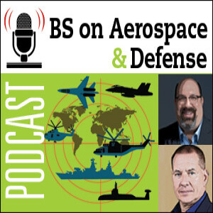 B&S on Aerospace and Defense: Episode 1, New Podcast Series Discussing Current Challenges in A&D