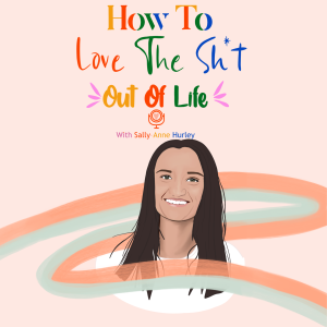 Episode 21 - How to Love the Sh*t Out of Your Community with Sonya Moulang