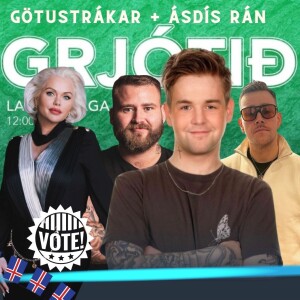 Grjótið X Götustrákar + Ásdís Rán!