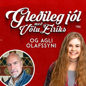 Gleðileg jól með Völu Eiríks og Agli Ólafssyni