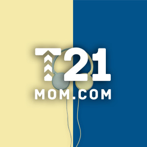T21Mom – Episode 17 : Katie Rinald – Potty Training