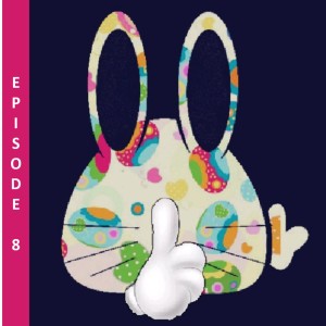 Don't Tell the Easter Bunny Episode 8 September 10-16