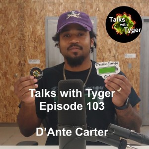 103: Positive Energy Only Online Merch Store // D’Ante Carter