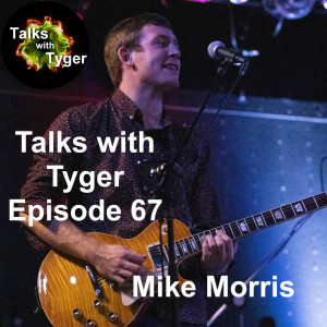 67: Accidental Fame & Music Production // Mike Morris