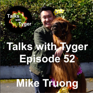 52: What Makes A Successful Entrepreneur? // Mike Truong