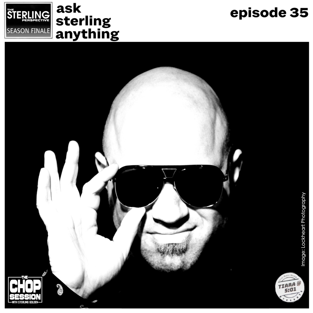 Episode 35: Ask Sterling Anything!