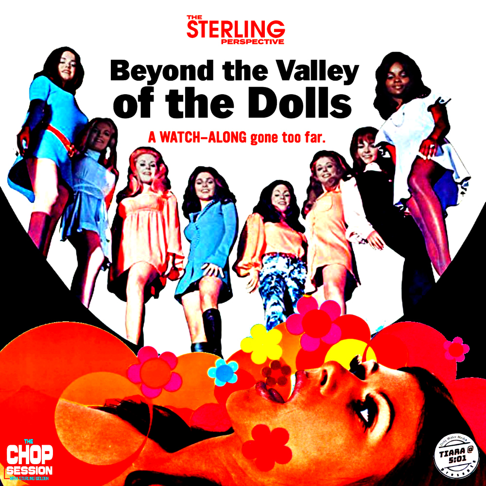 Episode 33: Beyond the Valley of the Dolls Watch-Along
