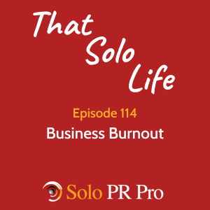 Business Burnout - Episode 114