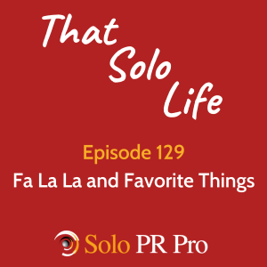 Fa La La and Favorite Things - Episode 129