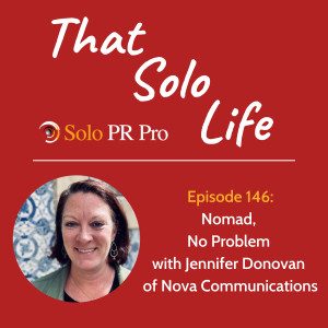 Nomad, No Problem with Jennifer Donovan of Nova Communications - Episode 146