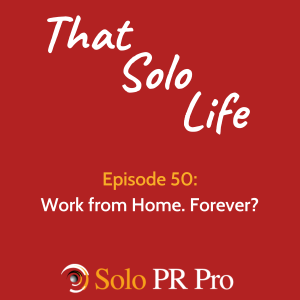 Episode 50: Work from Home. Forever?