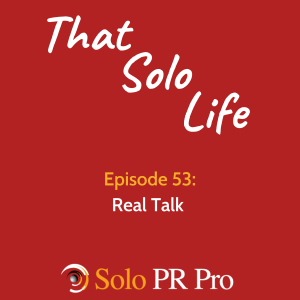 Episode 53: Real Talk